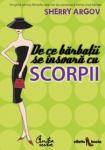 De ce bărbații se însoară cu scorpii. Un ghid pentru femeile care vor să cucerească inima unui bărbat