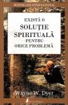 Există o soluție spirituală pentru orice problemă