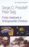 Forța creatoare a Antroposofiei Christice