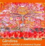 GÂNDIREA copilul realitatii si creatorul iluziei