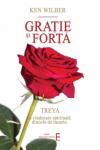 Grație și forță. TREYA: o vindecare spirituală dincolo de moarte