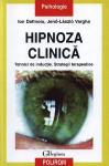 Hipnoza clinică. Tehnici de inducție. Strategii terapeutice