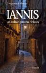 Iannis cel nebun pentru Hristos, vol. 1