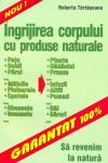 Ingrijirea corpului cu produse naturale