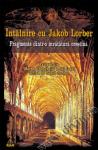 Întâlnire cu Jakob Lorber. Fragmente dintr-o învățătură creștină