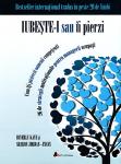 Iubește-i sau îi pierzi: cum să îți păstrezi oamenii competenți