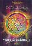 Izvorul cel tainic al vindecării spirituale