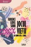 Jocul vieții și cum să-l joci