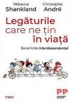 Legăturile care ne țin în viață. Beneficiile interdependenței