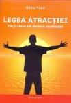Legea atracției: Fă-ți visul să devină realitate!