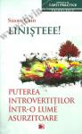 Linișteee! Puterea introvertiților într-o lume asurzitoare