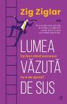 Lumea văzută de sus. Ce faci când succesul nu e de ajuns?