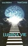 Lumina vie (Seria Origini 6)