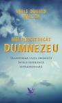 Mai fericit decât Dumnezeu: Transformă viața obișnuită într-o experiență extraordinară