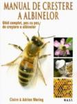 Manual de crestere a albinelor: Ghid complet, pas cu pas, de crestere a albinelor