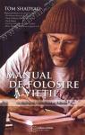 Manual de folosire a vieții cu dialoguri între Frică și Adevăr