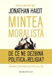 Mintea moralistă: De ce ne dezbină politica și religia?