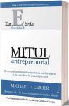 Mitul antreprenorial. De ce nu funcționează majoritatea micilor afaceri și ce e de făcut în această privință