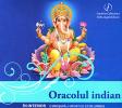 Oracolul indian: prospectarea supranaturală în mod divin integrată a ceea ce urmează să se petreacă în existența noastră