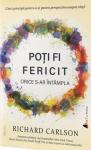 Poți fi fericit orice s-ar întâmpla: Cinci principii pentru a-ți păstra perspectiva asupra vieții