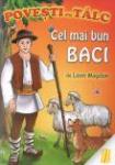 Povești cu tâlc: Cel mai bun baci