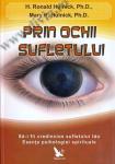 Prin ochii sufletului. Să-i fii credincios sufletului tău. Esența psihologiei spirituale