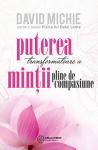 Puterea transformatoare a minții pline de compasiune