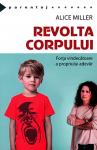 Revolta corpului: Forța vindecătoare a propriului adevăr