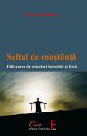 Saltul de conștiință. Eliberarea de obiceiuri învechite și frică