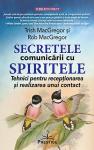 Secretele comunicării cu spiritele. Tehnici pentru recepționarea și realizarea unui contact