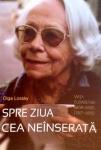 Spre ziua cea neînserată. Viața Elisabethei Behr-Sigel (1907-2005)