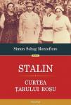 Stalin. Curtea țarului roșu