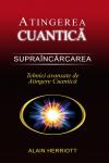 Supraîncărcarea. Tehnici avansate de Atingere Cuantică