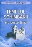 Templul schimbării. Arc peste timp