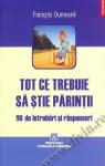 Tot ce trebuie să știe părinții. 90 de întrebări și răspunsuri