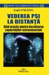 Vederea PSI la distanță: Ghid practic pentru dezvoltarea capacităților extrasenzoriale