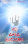 Vei avea succes! Seria Succesul 23