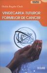 Vindecarea tuturor formelor de cancer