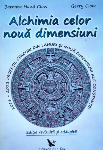 Alchimia celor nouă dimensiuni. 2011 - 2012 - Profeții, cercuri din lanuri și nouă dimensiuni ale conștiinței