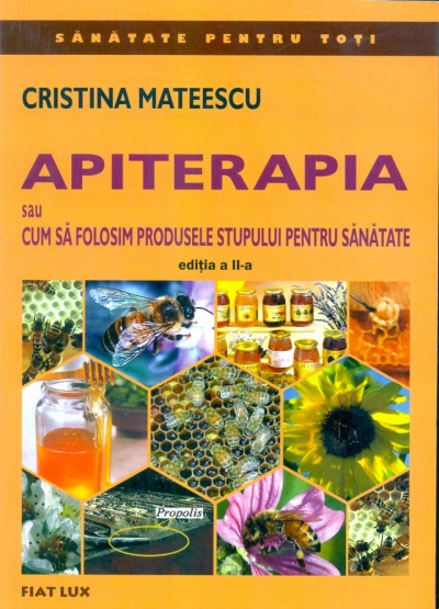 Apiterapia sau Cum să folosim produsele stupului pentru sănătate