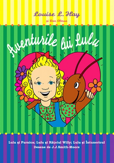 Aventurile lui Lulu: Lulu și Furnica; Lulu și Rățoiul Willy; Lulu și Întunericul