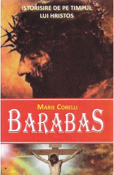 Barabas. Istorisire de pe timpul lui Hristos