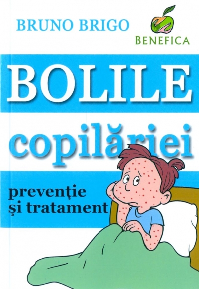 Bolile copilăriei – prevenție și tratament