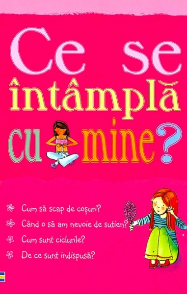 Ce se întâmplă cu mine (pentru fete)