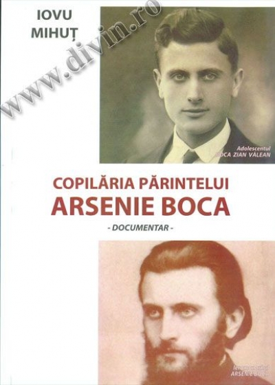 Copilăria părintelui Arsenie Boca