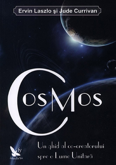 CosMos. Un ghid al co-creatorului spre o Lume Unitară
