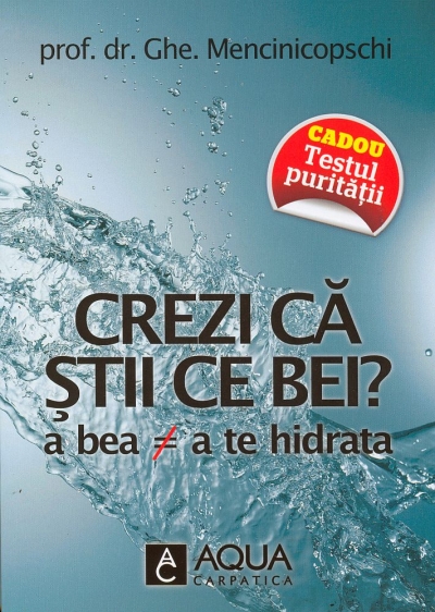 Crezi că știi ce bei? A bea nu înseamnă a te hidrata
