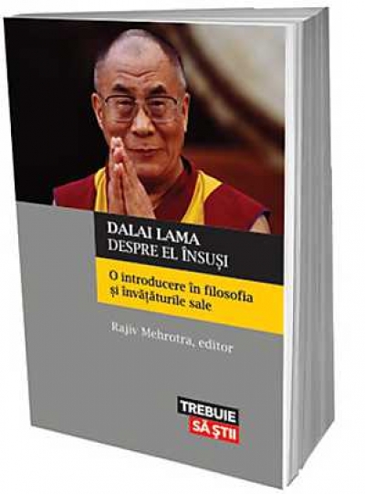 Dalai Lama despre el însuși. O introducere în filosofia și învățăturile sale