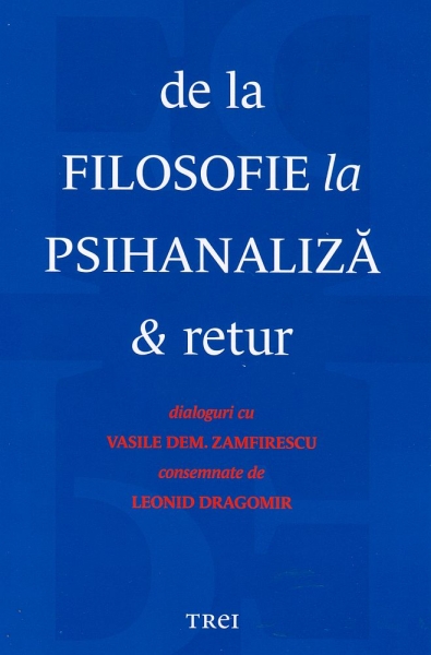 De la filosofie la psihanaliză & retur (dialoguri)