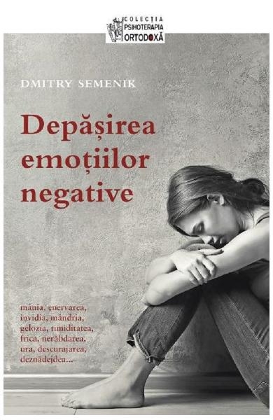 Depășirea emoțiilor negative